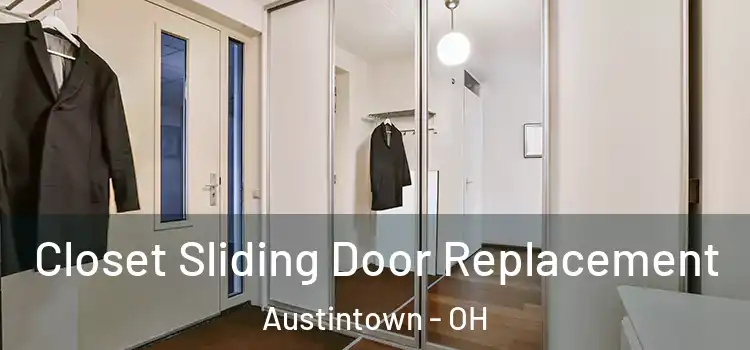 Closet Sliding Door Replacement Austintown - OH