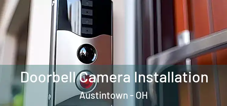  Doorbell Camera Installation Austintown - OH
