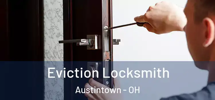 Eviction Locksmith Austintown - OH