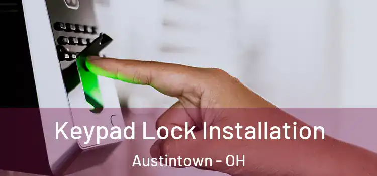 Keypad Lock Installation Austintown - OH