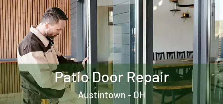 Patio Door Repair Austintown - OH