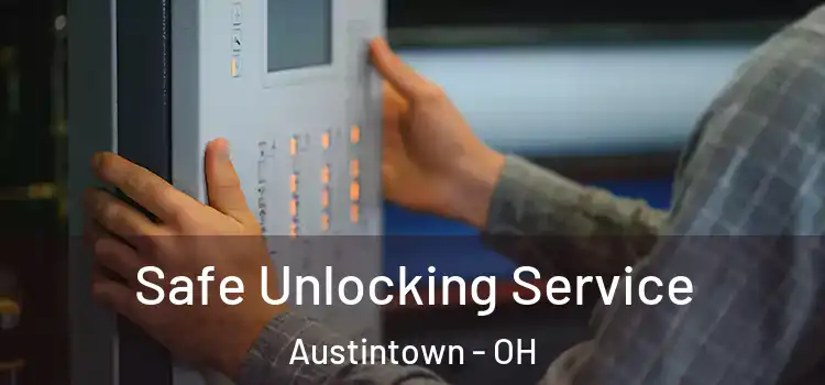 Safe Unlocking Service Austintown - OH