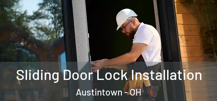 Sliding Door Lock Installation Austintown - OH